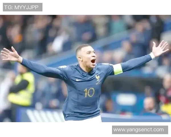 姆巴佩领衔法国队迎战强敌 世界杯新星再创辉煌赛季新篇章